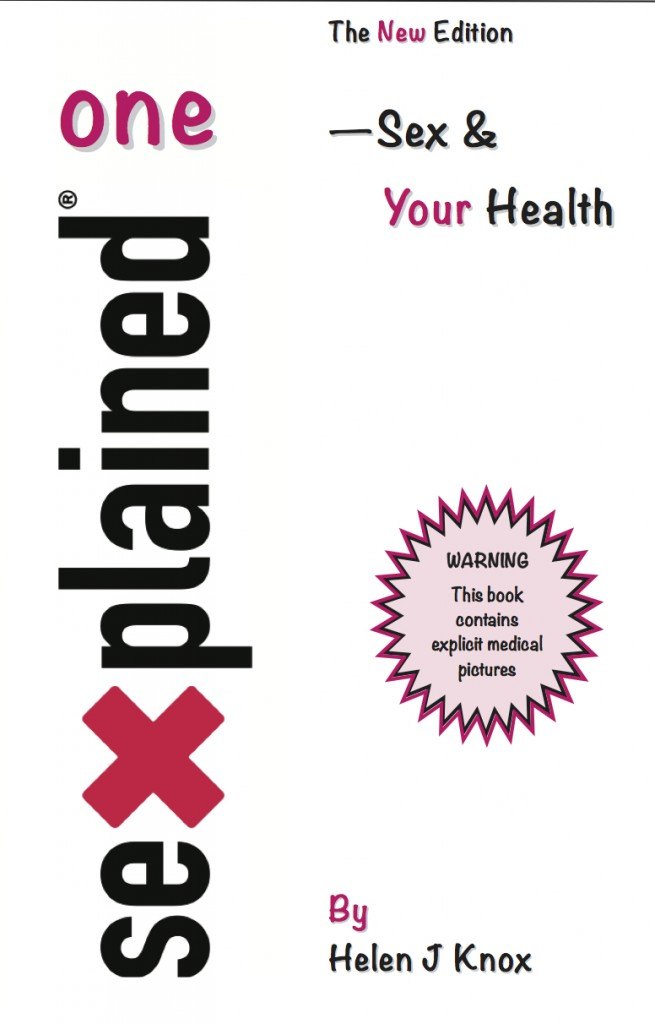 This book updates and replaces SEXplained... The Uncensored Guide to Sexual Health